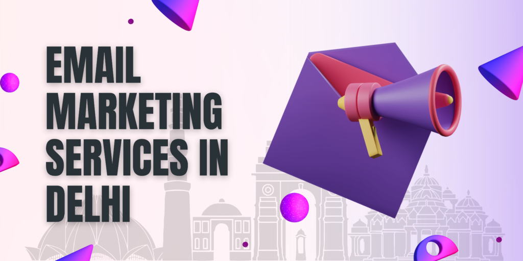 email marketing services in Delhi