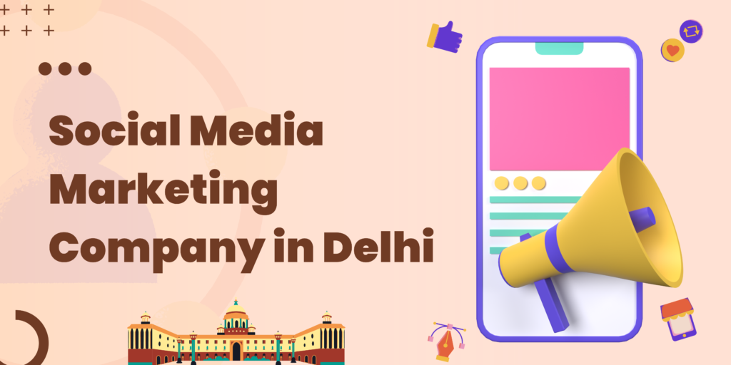 social media marketing company in Delhi