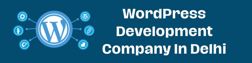 Wordpress development company in Delhi